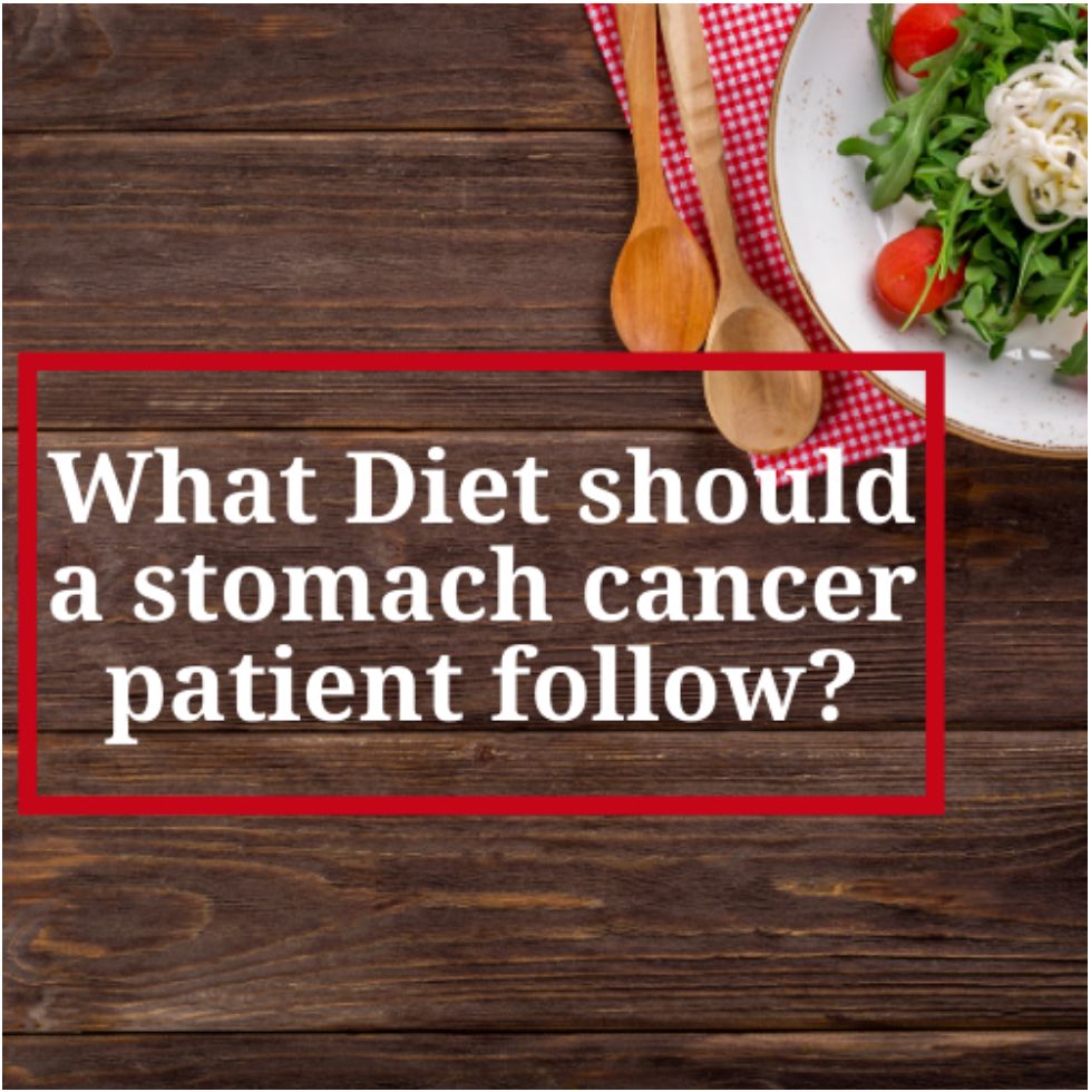 Diet For Stomach Cancer Patients Dr Rudra Acharya